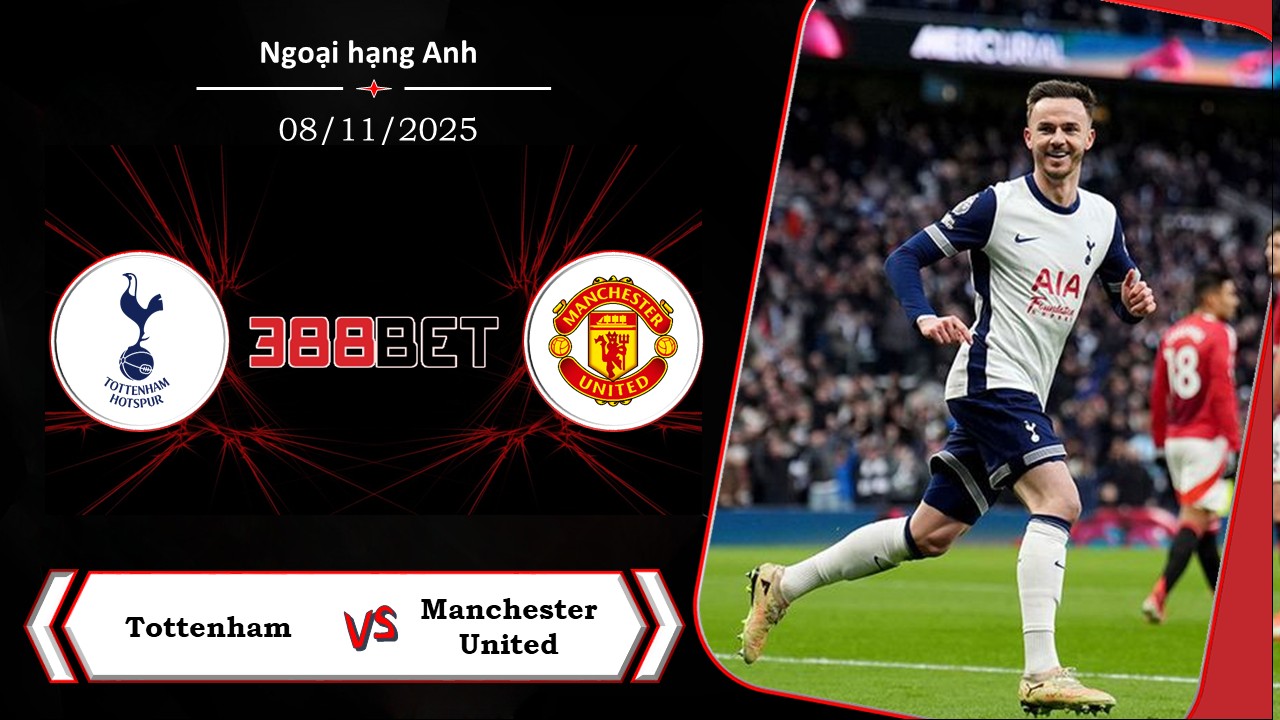 Soi kèo cá cược miễn phí ngày 08/11 Tottenham vs Manchester United: Đề cao thận trọng